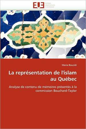 La représentation de l'islam au Québec de Maria Bouzidi