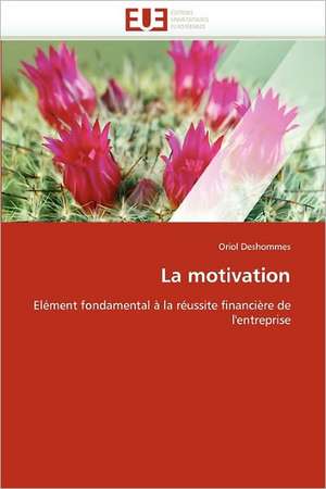 La motivation de Oriol Deshommes