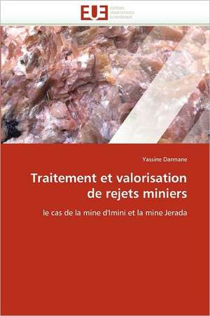 Traitement et valorisation de rejets miniers de Yassine Darmane