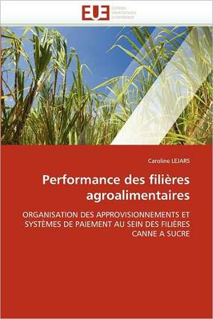 Performance des filières agroalimentaires de Caroline LEJARS