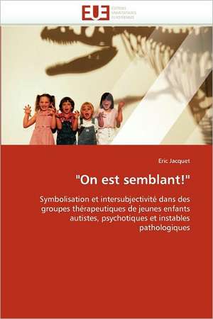 "On est semblant!" de Eric Jacquet