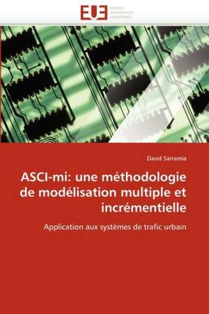 ASCI-mi: une méthodologie de modélisation multiple et incrémentielle de David Sarramia