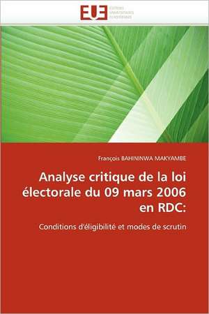 Analyse critique de la loi électorale du 09 mars 2006 en RDC: de François Bahininwa Makyambe