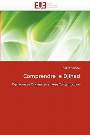 Comprendre le Djihad de ÖMÜR GÜRSOY