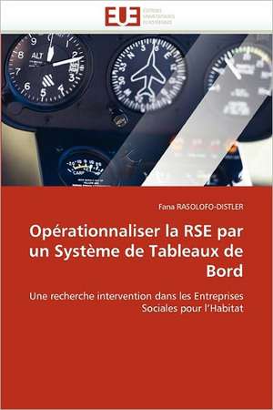 Opérationnaliser la RSE par un Système de Tableaux de Bord de Fana RASOLOFO-DISTLER