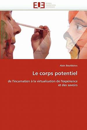 Le corps potentiel de Alain Bouldoires