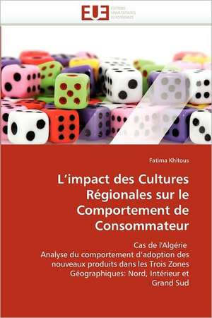 L''impact des Cultures Régionales sur le Comportement de Consommateur de Fatima Khitous