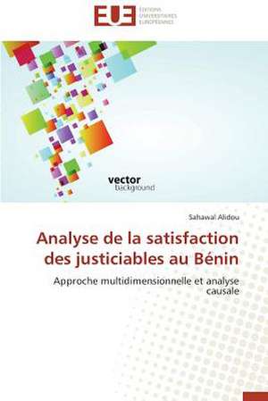 Analyse de La Satisfaction Des Justiciables Au Benin