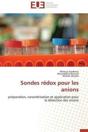 Sondes Redox Pour Les Anions: E-Services Et Applications Internet de Maroua Saadaoui