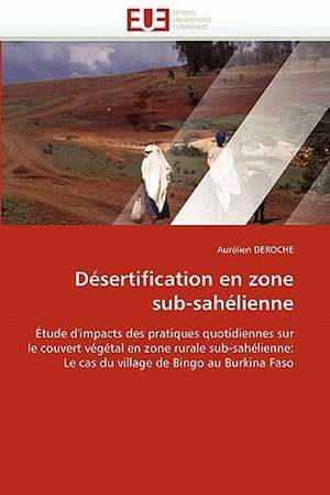 Désertification en zone sub-sahélienne de Aurélien Deroche