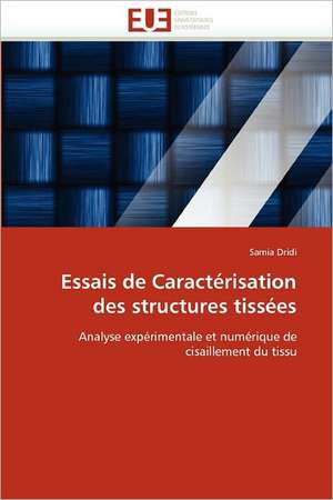 Essais de Caractérisation des structures tissées de Samia Dridi