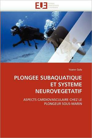 PLONGEE SUBAQUATIQUE ET SYSTEME NEUROVEGETATIF de Yoann Gole