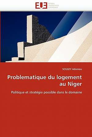 Problematique du logement au Niger de SOULEY Adamou