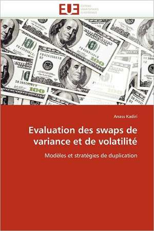 Evaluation des swaps de variance et de volatilité de Anass Kadiri