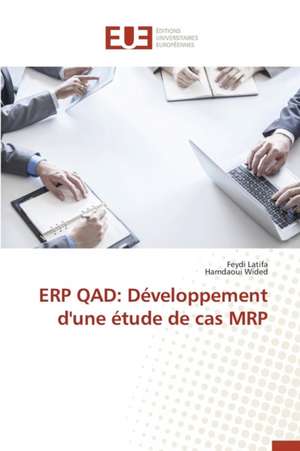 Erp Qad: Developpement D'Une Etude de Cas MRP de Feydi Latifa