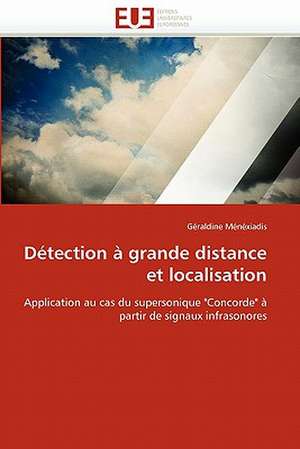 Détection à grande distance et localisation de Géraldine Ménéxiadis