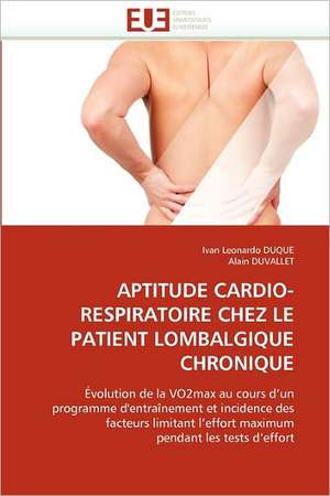 APTITUDE CARDIO-RESPIRATOIRE CHEZ LE PATIENT LOMBALGIQUE CHRONIQUE de Ivan Leonardo Duque