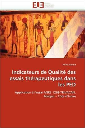 Indicateurs de Qualité des essais thérapeutiques dans les PED de Mina Hanna