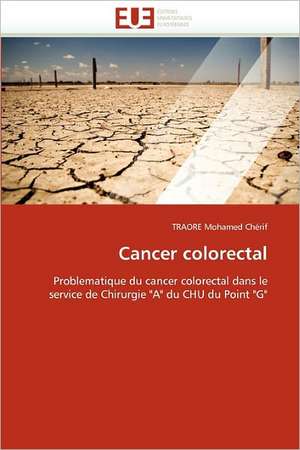 Cancer colorectal de Traore Mohamed Chérif