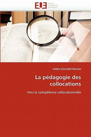 La pédagogie des collocations de Wiroj Kosolritthichai