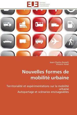 Nouvelles Formes de Mobilite Urbaine: Quels Outils Pour La Medecine Generale? de Jean-Charles Ramelli