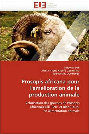 Prosopis Africana Pour L''Amelioration de La Production Animale: L'Owner Buy Out de Sintouma Dah