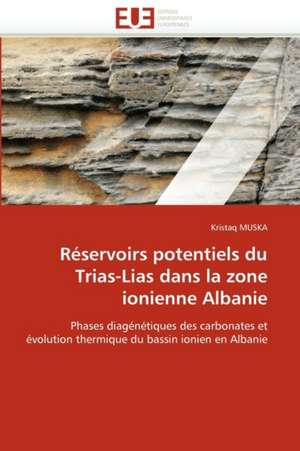 Réservoirs potentiels du Trias-Lias dans la zone ionienne Albanie de Kristaq Muska