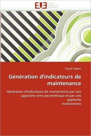 Génération d'indicateurs de maintenance de Pascal Vrignat