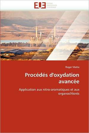 Procédés d'oxydation avancée de Roger Matta