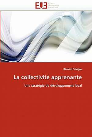 La collectivité apprenante de Bernard Sévigny