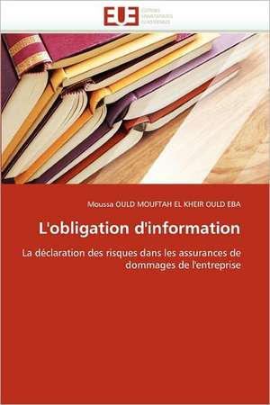 L''obligation d''information de Moussa Ould Mouftah El Kheir Ould Eba