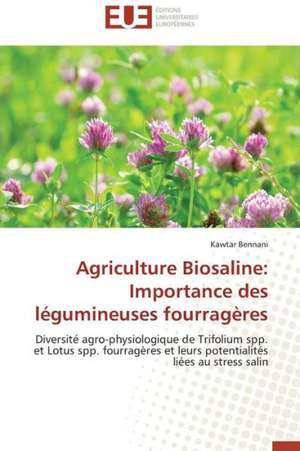 Agriculture Biosaline: Importance Des Legumineuses Fourrageres de Kawtar Bennani