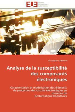 Analyse de La Susceptibilite Des Composants Electroniques