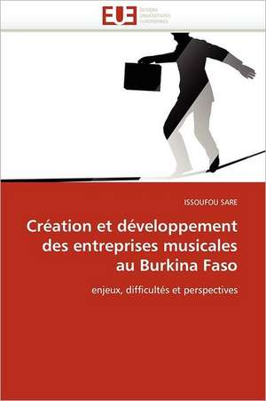 Creation Et Developpement Des Entreprises Musicales Au Burkina Faso: Alternative Dans La Prise En Charge Reflux Gastro- Sophagien Chez La Femme Enceinte de ISSOUFOU SARE