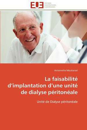 La Faisabilite D Implantation D Une Unite de Dialyse Peritoneale