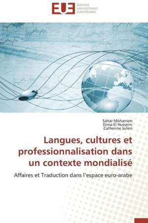 Langues, Cultures Et Professionnalisation Dans Un Contexte Mondialise: Operation de Seduction Aupres Des Jeunes de Sahar Moharram