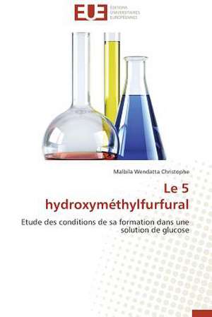 Le 5 Hydroxymethylfurfural