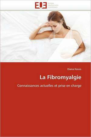 La Fibromyalgie de Diana Kassis