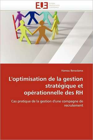 L'optimisation de la gestion stratégique et opérationnelle des RH de Hamou Bensalama