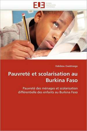 Pauvreté et scolarisation au Burkina Faso de Habibou Ouédraogo