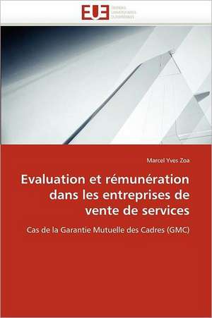 Evaluation et rémunération dans les entreprises de vente de services de Marcel Yves Zoa