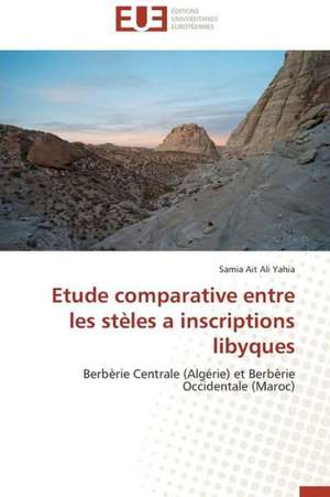 Etude Comparative Entre Les Steles a Inscriptions Libyques