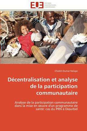 Decentralisation Et Analyse de La Participation Communautaire