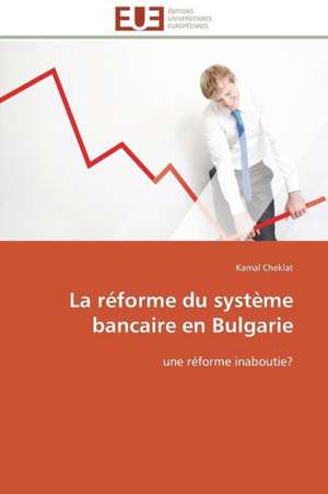 La Reforme Du Systeme Bancaire En Bulgarie: Un Indice Multicritere de Kamal Cheklat