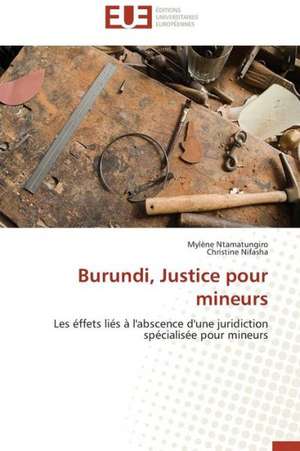 Burundi, Justice Pour Mineurs: Besoins de Formation En France de Mylène Ntamatungiro