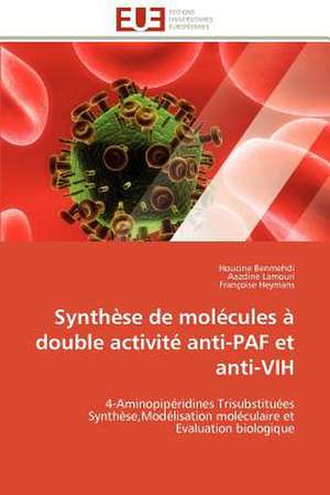 Synthese de Molecules a Double Activite Anti-Paf Et Anti-Vih