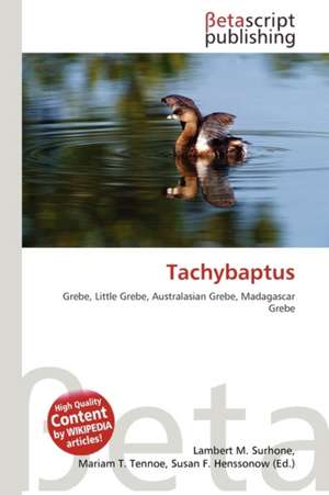 Tachybaptus de Lambert M. Surhone