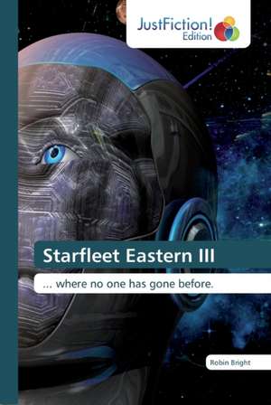 Starfleet Eastern III de Robin Bright