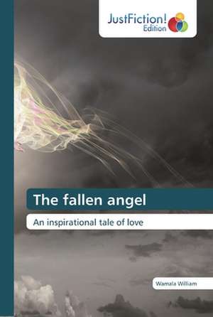 The fallen angel de Wamala William