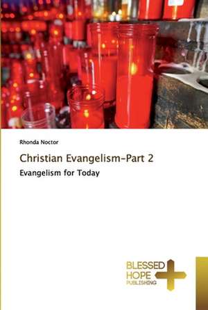 Christian Evangelism-Part 2 de Rhonda Noctor